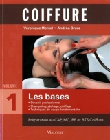 Coiffure. Vol. 1. Les bases - Véronique Montel