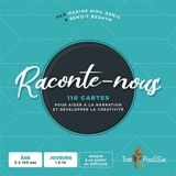 Raconte-nous : 110 cartes pour aider à la narration et développer la créativité - Marine Nina Denis