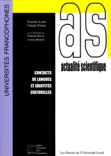 Contacts de langues et identités culturelles : perspectives lexicographiques : actes des quatrièmes Journées scientifiques du Réseau "Etude du français en francophonie" - Bacon, Nathalie