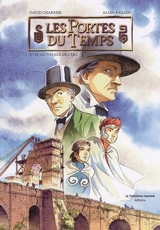 Les portes du temps. Vol. 2. Le sauvetage de l'arc - David Charrier