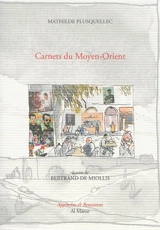 Carnets du Moyen-Orient - Mathilde Plusquellec