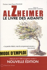 Alzheimer, mode d'emploi : le livre des aidants - Jean-Pierre Polydor