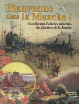 Bienvenue dans la Manche ! : la collection d'affiches anciennes des Archives de la Manche - Manche. Archives départementales