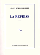 La reprise - Alain Robbe-Grillet