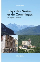 Pays des Nestes et de Comminges : des origines à nos jours - Jacques Brau