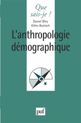 L'anthropologie démographique - Daniel Bley
