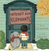Interdit aux éléphants - Lisa Mantchev