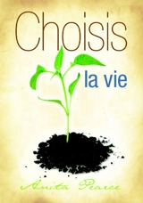 Choisis la vie - Anita Pearce