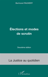 Elections et modes de scrutin - Bertrand Pauvert