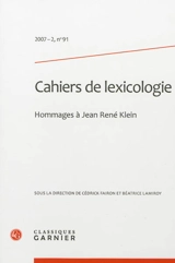 Cahiers de lexicologie, n° 91. Hommages à Jean René Klein