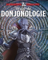 Traité de donjonologie par Volothamp Geddarm : une aventure dans les Forgotten realms (les Royaumes oubliés) - Matt Forbeck