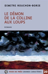 Le démon de la colline aux loups - Dimitri Rouchon-Borie
