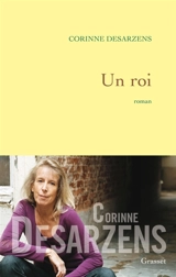 Un roi - Corinne Desarzens