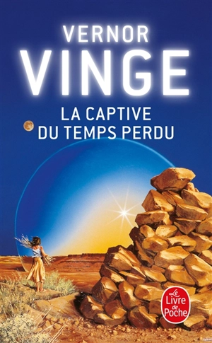 La captive du temps perdu - Vernor Vinge