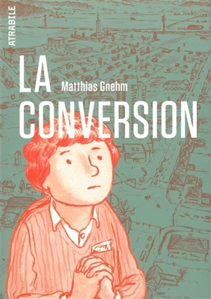 La conversion - Matthias Gnehm