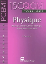 Physique : mécanique, capillarité, thermodynamique, optique géométrique, ondes - Yannick Favreau