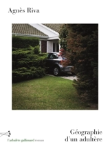 Géographie d'un adultère - Agnès Riva