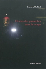 Miroirs des passantes dans le songe - Joumana Haddad
