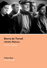 Sierra de Teruel de André Malraux : cendres d'espoir - Pierre Gabaston