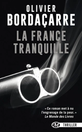 La France tranquille - Olivier Bordaçarre