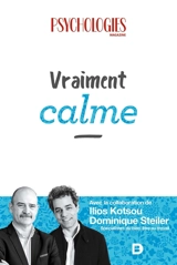 Vraiment calme - Psychologies magazine