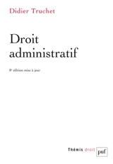 Droit administratif - Didier Truchet