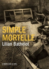 Simple mortelle - Lilian Bathelot