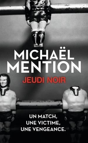 Jeudi noir - Michaël Mention