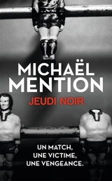 Jeudi noir - Michaël Mention