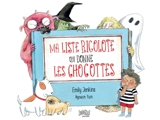 Ma liste rigolote qui donne les chocottes - Emily Jenkins