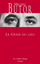 Le génie du lieu - Michel Butor