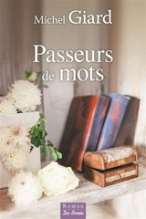 Passeurs de mots - Michel Giard