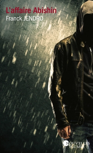 L'affaire Abishin - Franck Jendro