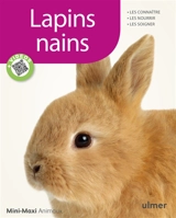 Lapins nains : les connaître, les nourrir, les soigner - Fritz Dietrich Altmann
