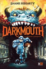Darkmouth. Vol. 1. La légende commence - Shane Hegarty