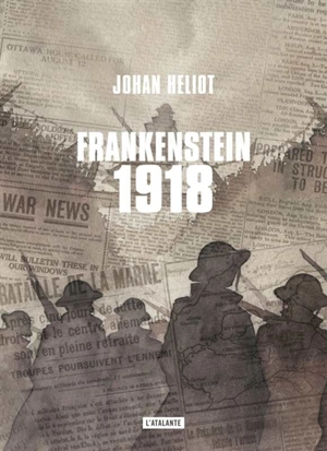 Frankenstein 1918 - Johan Heliot
