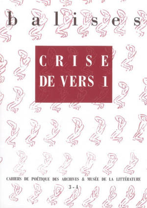 Balises, n° 3-4. Crise de vers 1