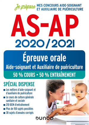 AS-AP, épreuve orale 2020-2021 : aide-soignant et auxiliaire de puériculture : spécial dispense - Corinne Pelletier