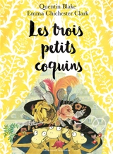 Les trois petits coquins - Quentin Blake