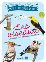 Les oiseaux : les observer, les comprendre, les protéger - Michel Luchesi