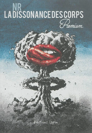 La dissonance des corps. Premium - N.R.