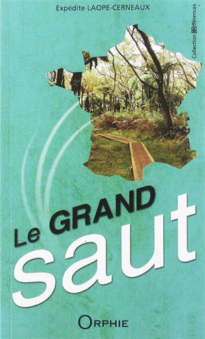 Le grand saut - Expédite Laope-Cerneaux