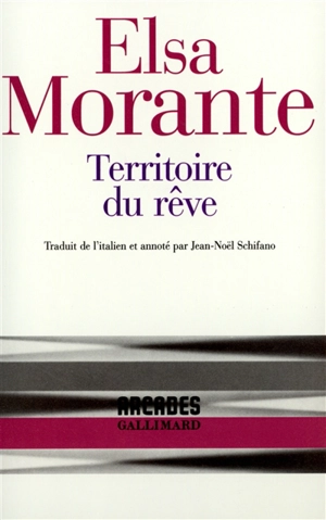 Territoire du rêve - Elsa Morante