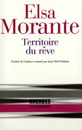 Territoire du rêve - Elsa Morante