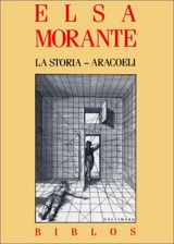 La storia. Aracoeli - Elsa Morante