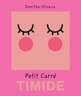 Petit carré Timide - Denitza Mineva
