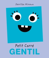 Petit carré Gentil - Denitza Mineva