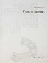 Factures du temps - Didier Vergnaud