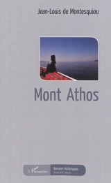 Mont Athos - Jean-Louis de Montesquiou