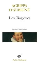 Les tragiques - Théodore Agrippa d' Aubigné
